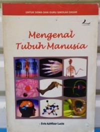 Mengenal Tubuh Manusia