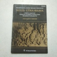 Menjelajahi Jaman Bahari Indonesia: Mitos Gura-Bhaya Cerita Rakyat Sebagai Sumber Penelitian Sejarah Surabaya