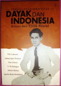 Pergulatan Identitas Dayak dan Indonesia