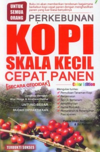 PERKEBUNAN KOPI SKALA KECIL CEPAT PANEN